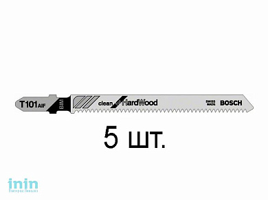Пилка лобз. по дереву/ламинату T101AIF (5 шт.) BOSCH (пропил прямой, тонкий, для точного реза, в т.ч. в твердой древисине)
